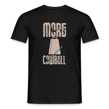 Musician Humor More Cowbell Funny Band Cowbell - Men's T-Shirt - black - Front - AI Model Male 178 light (178cm)