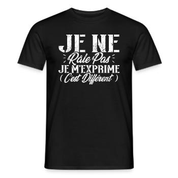 Je ne râle pas je m'exprime c'est différent - T-shirt homme - noir - Devant - AI Model Male 178 light (178cm)