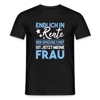 Endlich in Rente der einzige Chef meine Frau - Männer T-Shirt - Schwarz - Vorne - AI Model Male 178 light (178cm)