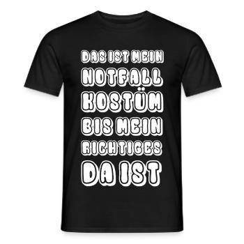 Das ist mein Notfallkostüm bis mein richtiges... - Männer T-Shirt - Schwarz - Vorne - AI Model Male 178 light (178cm)