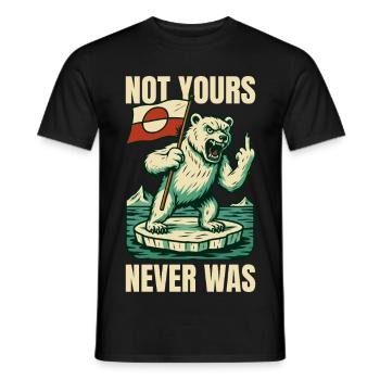 Not Yours Never Was Greenland Is Not For Sale - Männer T-Shirt - Schwarz - Vorne - AI Model Male 178 light (178cm)