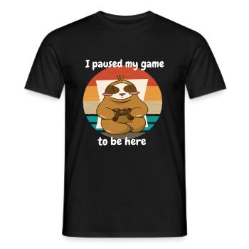 Gaming I paused my game to be here mit Faultier - Männer T-Shirt - Schwarz - Vorne - AI Model Male 178 light (178cm)