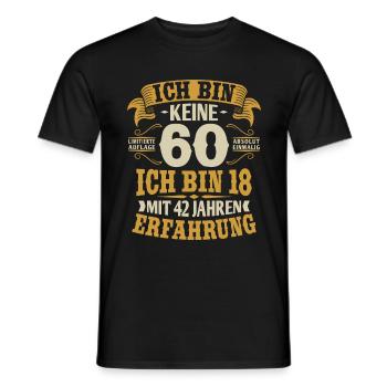 60. Geburtstag Spruch ich bin keine 60 Jahre - Männer T-Shirt - Schwarz - Vorne - AI Model Male 178 light (178cm)