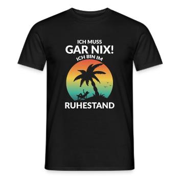 Ich muss gar nix! Ich bin im Ruhestand - Männer T-Shirt - Schwarz - Vorne - AI Model Male 178 light (178cm)