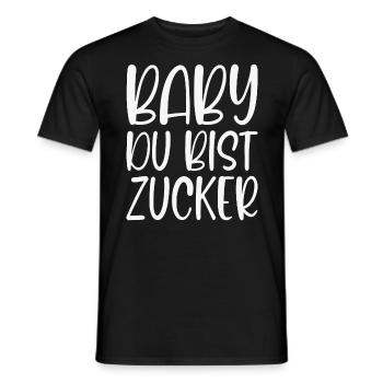 Baby You're Sugar Sweet Declaration of Love Gift - Men's T-Shirt - black - Front - AI Model Male 178 light (178cm)