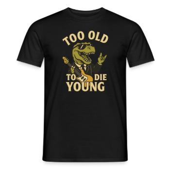 Too old to die young Cooler Retro Dino mit Gitarre - Männer T-Shirt - Schwarz - Vorne - AI Model Male 178 light (178cm)