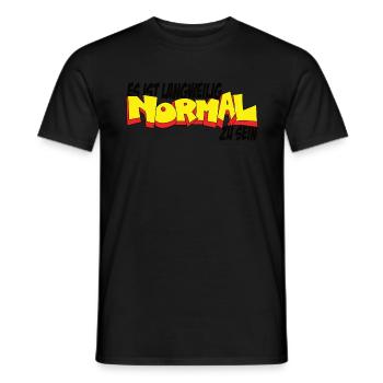 It's boring to be normal - Men's T-Shirt - black - Front - AI Model Male 178 light (178cm)