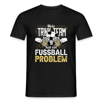 Mein Trink Team hat ein Fußball Problem - Männer T-Shirt - Schwarz - Vorne - AI Model Male 178 light (178cm)