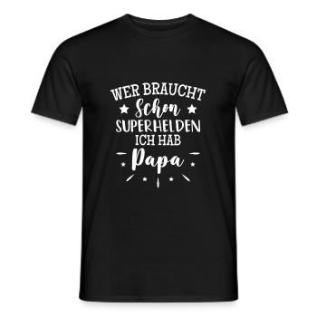 Wer Braucht Schon Superhelden Ich Hab Papa - Männer T-Shirt - Schwarz - Vorne - AI Model Male 178 light (178cm)