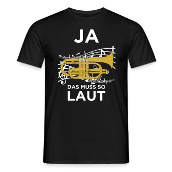 Ja das muss so Laut für Flügelhorn Blasmusiker! - Männer T-Shirt - Schwarz - Vorne - AI Model Male 178 light (178cm)