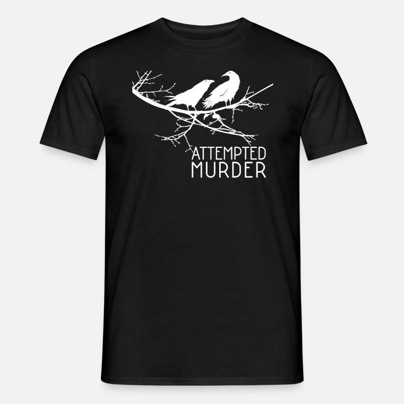 Attempted Murder - Bird - Männer T-Shirt - Schwarz