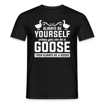Sois toujours toi-même sauf si tu peux être une oie - T-shirt homme - noir - Devant - AI Model Male 178 light (178cm)