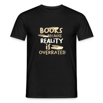 Livres parce que la réalité surestime le cadeau de l’amateur de livres - T-shirt homme - noir - Devant - AI Model Male 178 light (178cm)