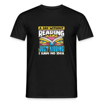 Cadeau d’amoureux des livres une journée sans lire juste plaisanter - T-shirt homme - noir - Devant - AI Model Male 178 light (178cm)