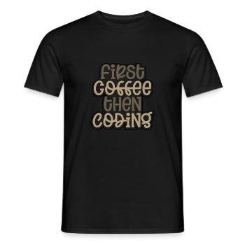 Coder Gift First Coffee puis Coding Gift Ideas - T-shirt homme - noir - Devant - AI Model Male 178 light (178cm)