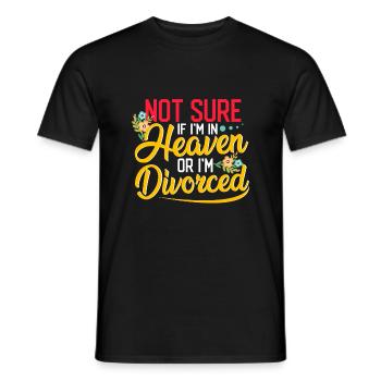 Sarcastic Not Sure If In Heaven or Divorced - Men's T-Shirt - black - Front - AI Model Male 178 light (178cm)