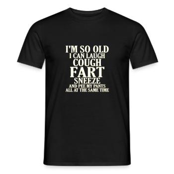 Sarcastic So Old Cough Fart Sneeze Pee Pants Same - Men's T-Shirt - black - Front - AI Model Male 178 light (178cm)