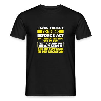 Apprendre à réfléchir avant d’agir Smack the Shit Out of - T-shirt homme - noir - Devant - AI Model Male 178 light (178cm)