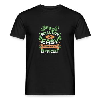 Forming Pollution is Easy Resolving Impact is - Men's T-Shirt - black - Front - AI Model Male 178 light (178cm)