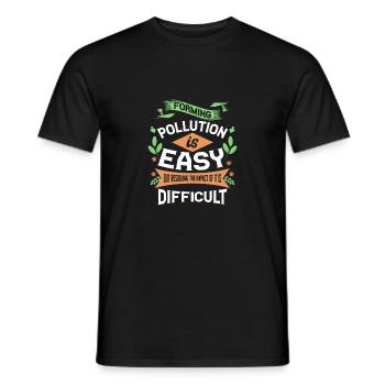Forming Pollution is Easy Resolving Impact is - Men's T-Shirt - black - Front - AI Model Male 178 light (178cm)