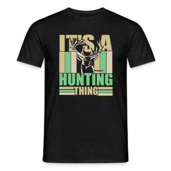 It’s A Hunting Thing - Drôle de cadeau de chasseur - T-shirt homme - noir - Devant - AI Model Male 178 light (178cm)