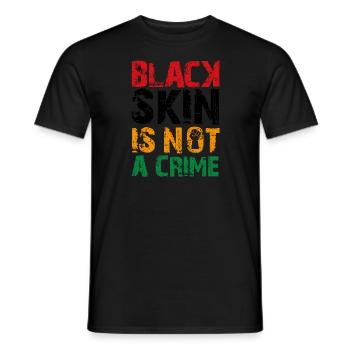 Black skin is not a crime - Männer T-Shirt - Schwarz - Vorne - AI Model Male 178 light (178cm)