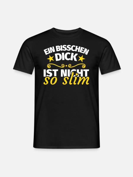 Dick Übergewicht lustig Spruch - Männer T-Shirt - Schwarz