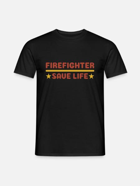 Firefighter Save Life Gift - Men's T-Shirt - black