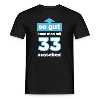 33 Geburtstag Mann Frau Lustig 33 Jahre - Männer T-Shirt - Schwarz - Vorne - AI Model Male 178 light (178cm)