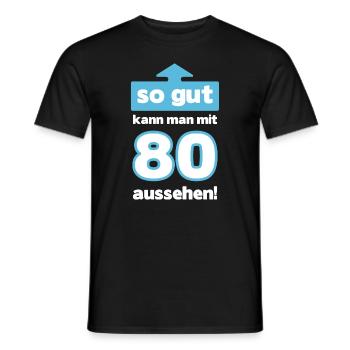 80 Geburtstag Mann Frau Lustig 80 Jahre - Männer T-Shirt - Schwarz - Vorne - AI Model Male 178 light (178cm)