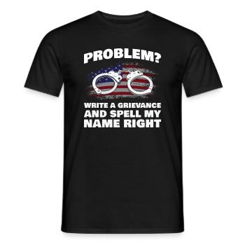 Problem? Write a complaint and - Men's T-Shirt - black - Front - AI Model Male 178 light (178cm)