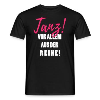 Tanz aus der Reihe lustig Spruch Frauen Damen Rosa - Männer T-Shirt - Schwarz - Vorne - AI Model Male 178 light (178cm)