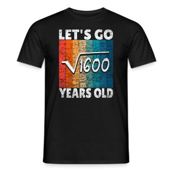 40th birthday - the root of 1600 = 40 years - Men's T-Shirt - black - Front - AI Model Male 178 light (178cm)