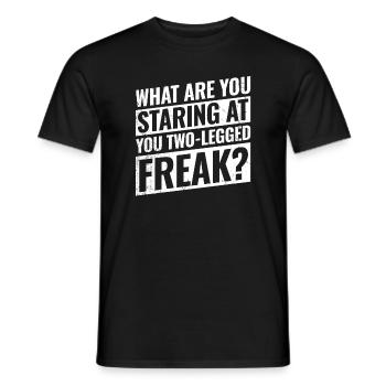 Was Starrst Du An, Du Zweibeiniger Freak? - Männer T-Shirt - Schwarz - Vorne - AI Model Male 178 light (178cm)