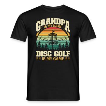 Grandpa Is My Name Disc Golf Is My Game - Männer T-Shirt - Schwarz - Vorne - AI Model Male 178 light (178cm)