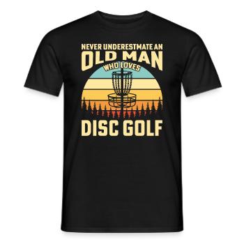 Never Underestimate An Old Man Who Loves Disc Golf - Männer T-Shirt - Schwarz - Vorne - AI Model Male 178 light (178cm)