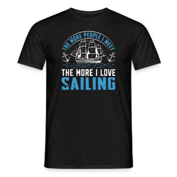 The More People I Meet The More I Love Sailing - Männer T-Shirt - Schwarz - Vorne - AI Model Male 178 light (178cm)