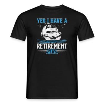 Yes I Have A Retirement Plan I Plan Sailing - Men's T-Shirt - black - Front - AI Model Male 178 light (178cm)