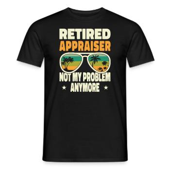 Retired Men Retired Appraiser Not My Problem - Männer T-Shirt - Schwarz - Vorne - AI Model Male 178 light (178cm)