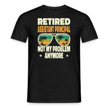 Retired Men Retired Assistant Principal Not My - Men's T-Shirt - black - Front - AI Model Male 178 light (178cm)