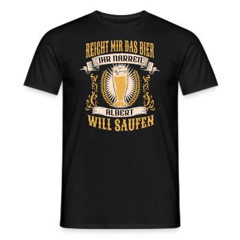 Reicht Mir Das Bier Albert Saufen Namen - Männer T-Shirt - Schwarz - Vorne - AI Model Male 178 light (178cm)