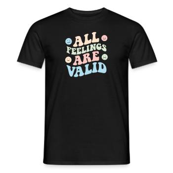 All Feeling Are Valid, psychische Gesundheit - Männer T-Shirt - Schwarz - Vorne - AI Model Male 178 light (178cm)