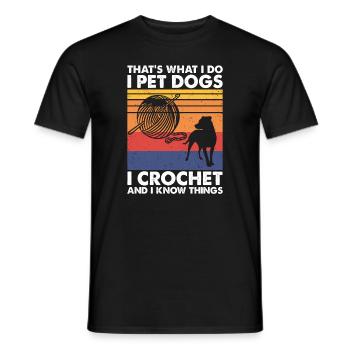 That's What Do Pet Dogs Crochet & Know Things - Men's T-Shirt - black - Front - AI Model Male 178 light (178cm)