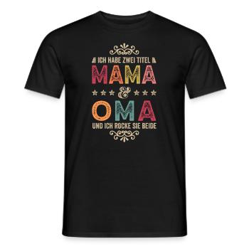 Geburtstag Muttertag Zwei Titel Mama Oma - Männer T-Shirt - Schwarz - Vorne - AI Model Male 178 light (178cm)