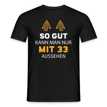 33 Geburtstag Geschenk Sprüche Lustig - Männer T-Shirt - Schwarz - Vorne - AI Model Male 178 light (178cm)
