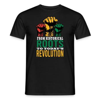 From Historical Roots To Today's Revolution Men - Men's T-Shirt - black - Front - AI Model Male 178 light (178cm)