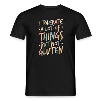 I can tolerate many things, but no gluten - Men's T-Shirt - black - Front - AI Model Male 178 light (178cm)