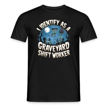 lustiges I Identify As A Graveyard Shift Worker - Männer T-Shirt - Schwarz - Vorne - AI Model Male 178 light (178cm)