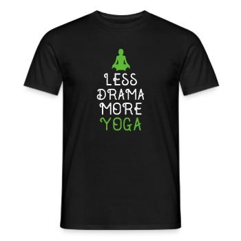 Weniger Drama, Mehr Yoga - Männer T-Shirt - Schwarz - Vorne - AI Model Male 178 light (178cm)