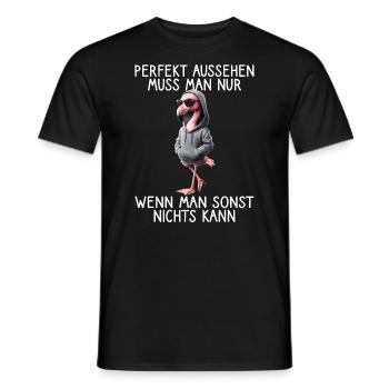 Lustiges Flamingo Spruch Tierliebhaber Funny Bird - Männer T-Shirt - Schwarz - Vorne - AI Model Male 178 light (178cm)
